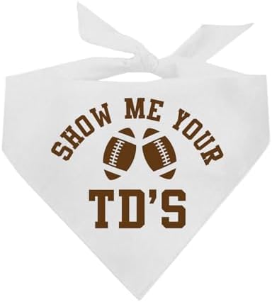 Show Me Your TD's Dog Bandana | 100% Cotton Adjustable Triangle | Made in USA | Football | Sports | Biggest Fan | Game Day |White, One Size (858)