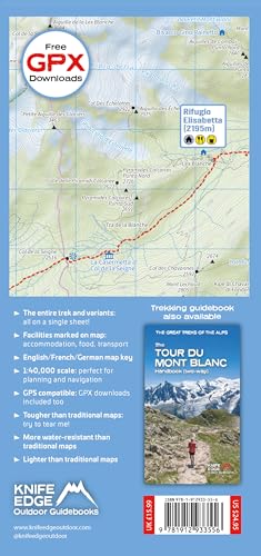 Trekking Map: Tour du Mont Blanc: English/French/German; 1:40,000 mapping; Free GPX downloads; Water: English/French/German; 1:40,000 mapping; Free GPX downloads; Waterproof; Tear-resistant; Light