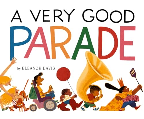 A Very Good Parade: A Picture Book