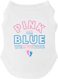Pink Or Blue? We Love You Dog Tee Shirt | Sleeveless Breeds | Gender Reveal | Baby Announcement | Pregnancy Reveal | Boy or Girl |White, Small 824
