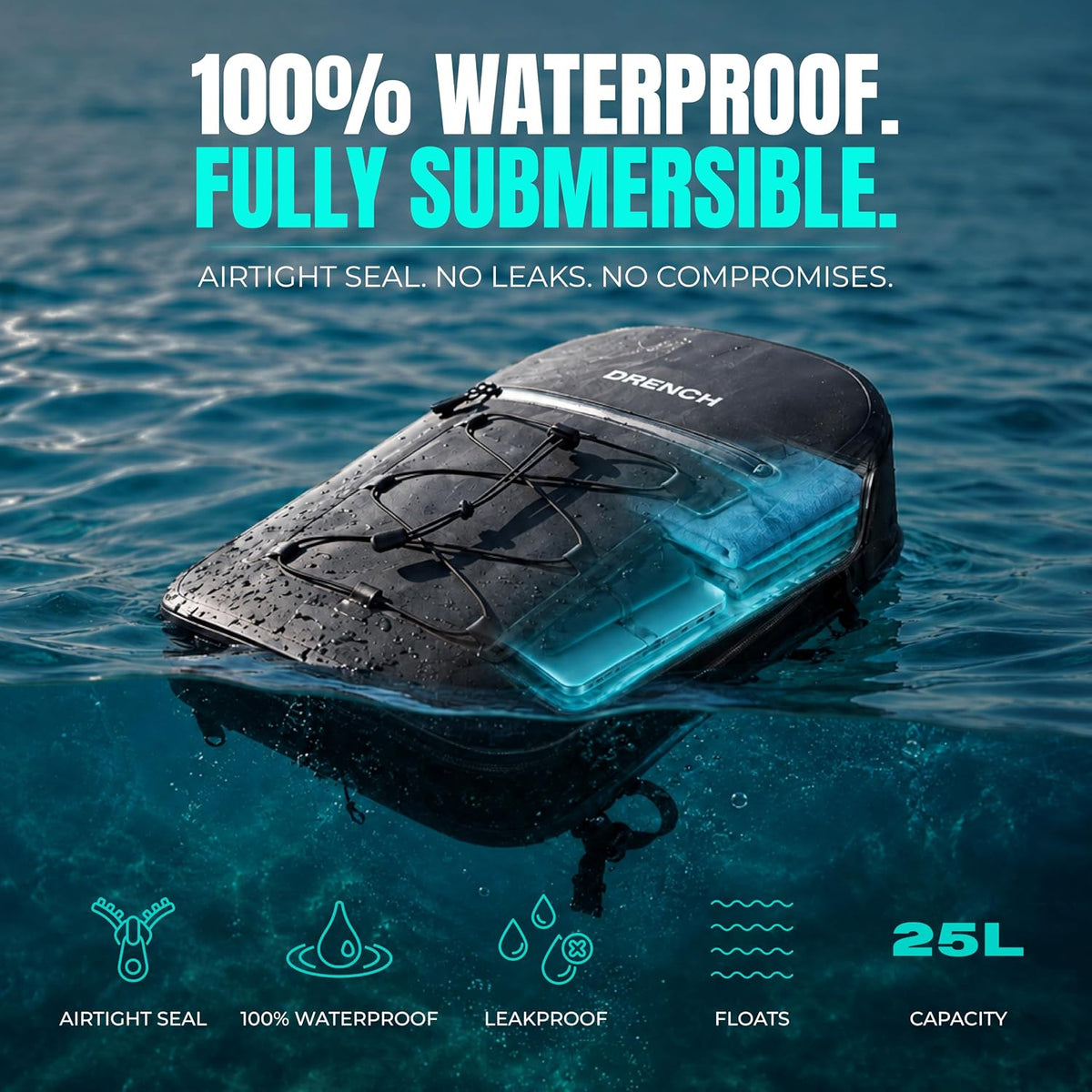 DRENCH 100% Waterproof Backpack 25L | Fully Submersible IPX8 Dry Bag with Airtight Seal | Floating Travel Backpack Fits 16” Laptop | Gear Loop System for Fishing, Kayaking, Boating & Outdoor Adventure