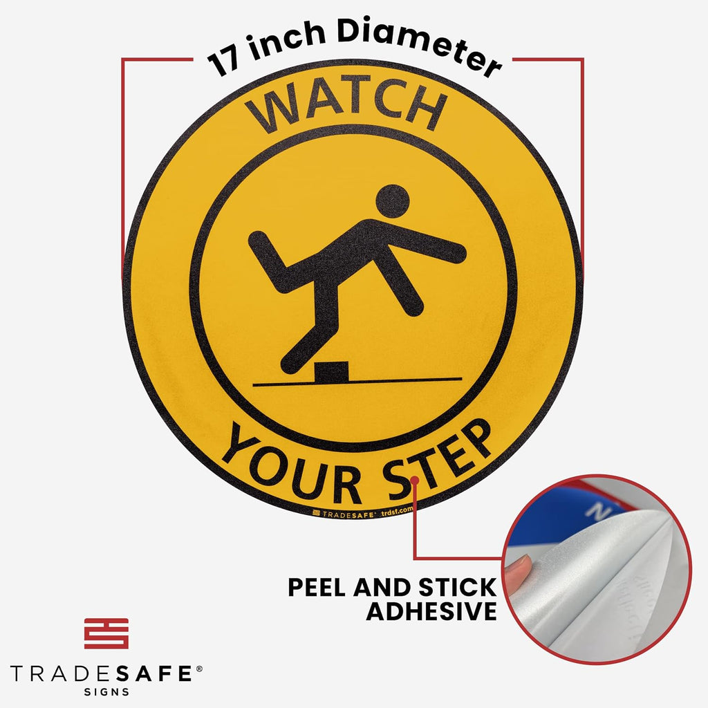 TRADESAFE Watch Your Step Anti-Slip Floor Sticker - Watch Your Step Safety Caution Sign, Peel and Stick Adhesive Vinyl Sign, ANSI-Compliant, 17” Diameter Round Sticker