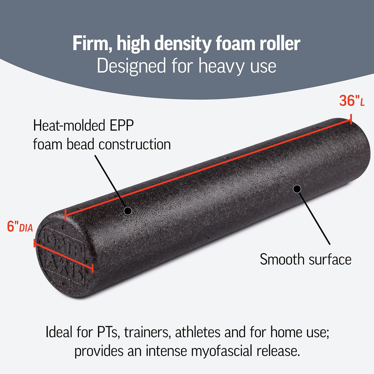 OPTP AXIS Firm Density Foam Roller – Round, Black, 36" x 6"