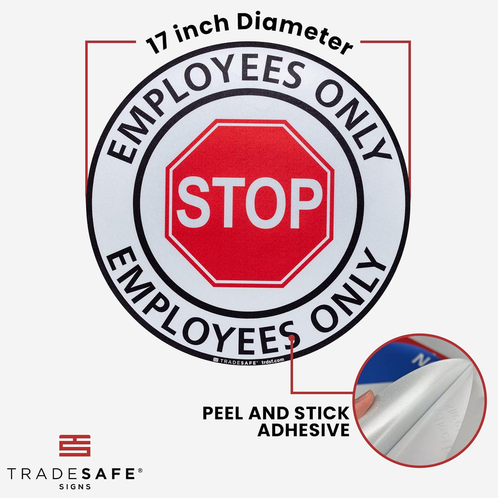 TRADESAFE Stop - Employees Only Anti-Slip Floor Sticker - Employees Only Beyond This Point Floor Sign, Peel and Stick Adhesive Vinyl Sign, ANSI-Compliant, 17” Diameter Round Sticker