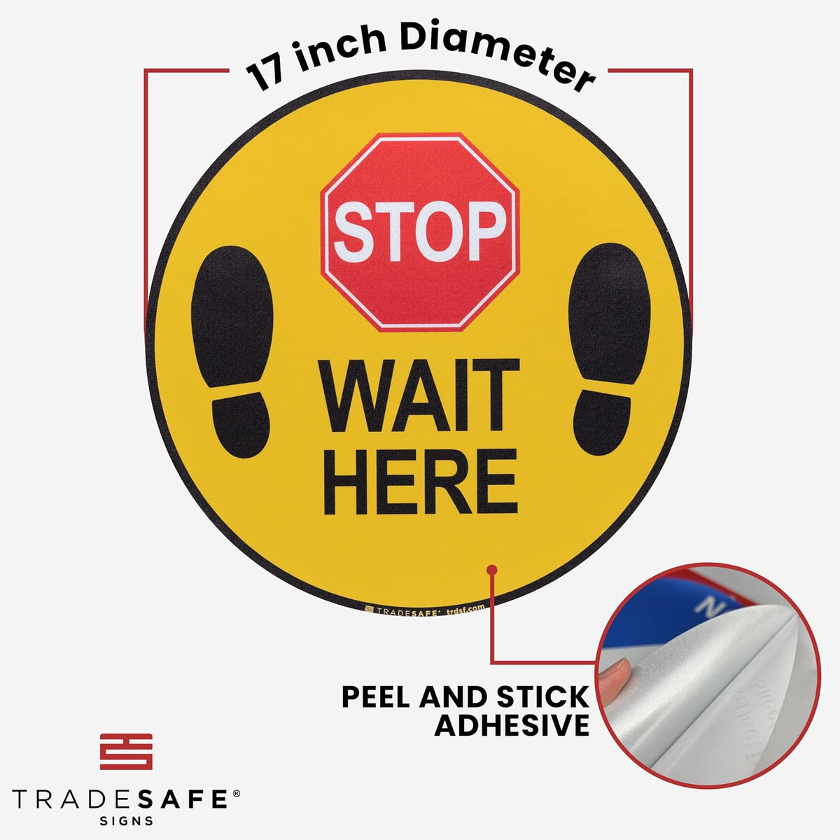 TRADESAFE Stop - Wait Here Anti-Slip Floor Sticker - Wait Here Floor Sign, Peel and Stick Adhesive Vinyl Sign, ANSI-Compliant, 17” Diameter Round Sticker