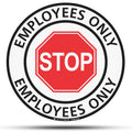 TRADESAFE Stop - Employees Only Anti-Slip Floor Sticker - Employees Only Beyond This Point Floor Sign, Peel and Stick Adhesive Vinyl Sign, ANSI-Compliant, 17” Diameter Round Sticker