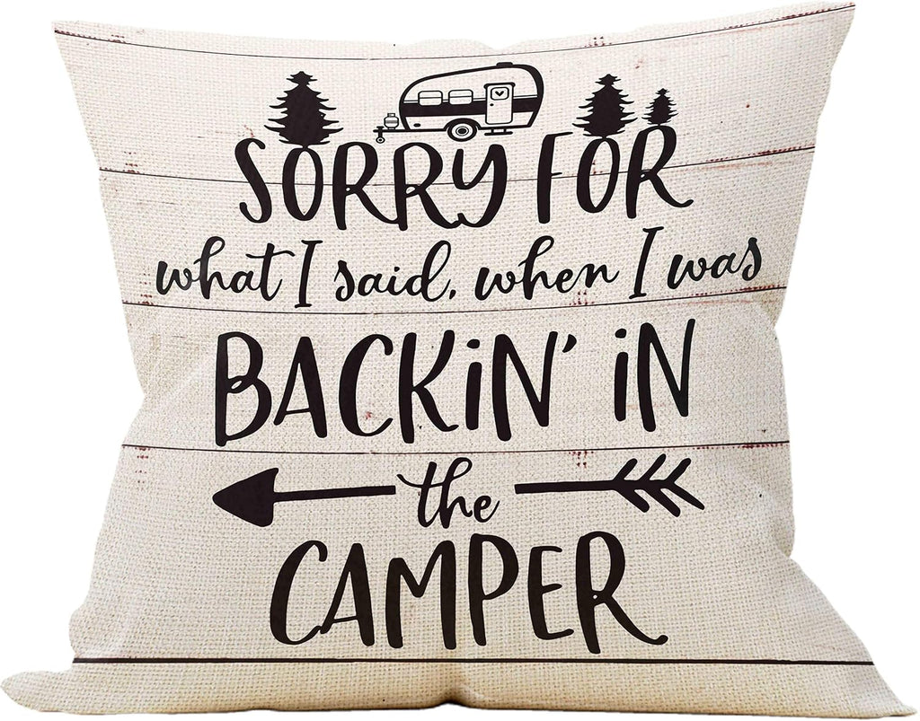 Sorry For What I Said When I Was Backin In The Camper Throw Pillow Case, Campers Gifts, Camper Decor, RV Decor, 18 x 18 Inch RV Trailer Pillow Decorative Linen Cushion Cover for Sofa Couch Bed