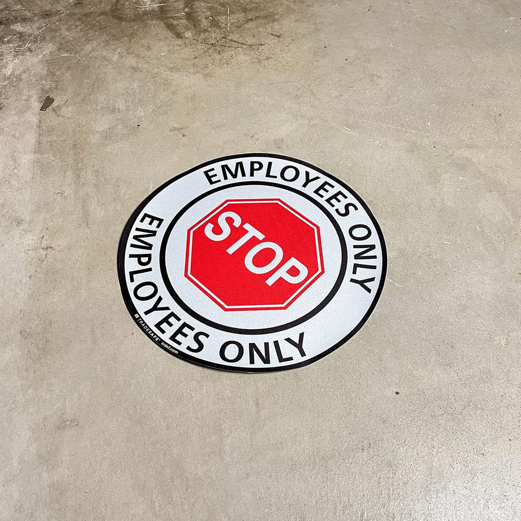 TRADESAFE Stop - Employees Only Anti-Slip Floor Sticker - Employees Only Beyond This Point Floor Sign, Peel and Stick Adhesive Vinyl Sign, ANSI-Compliant, 17” Diameter Round Sticker